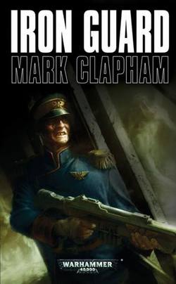 Buy Iron Guard Novel (40K) in AU New Zealand.
