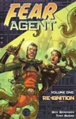 Buy Fear Agent Vol. 1 Re-ignition TPB  in AU New Zealand.