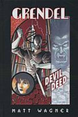 Buy Grendel: Devil By The Deed HC in AU New Zealand.
