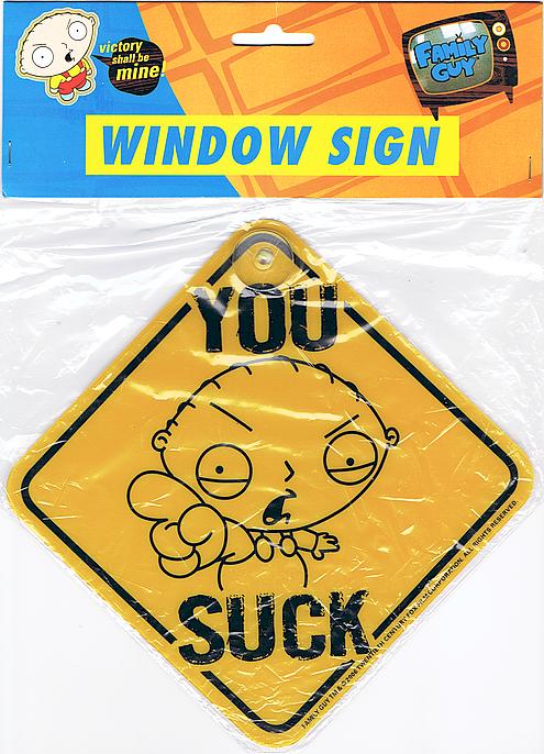 Buy Family Guy Stewie Window Sign - You Suck in New Zealand. 