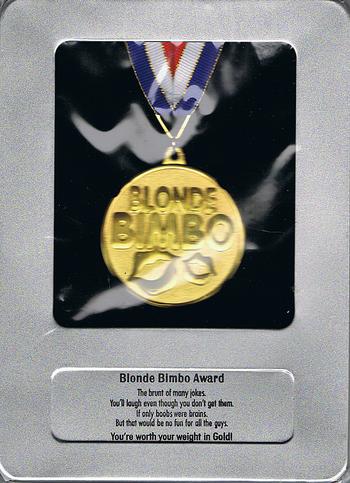Buy Blonde Bimbo Award Medal in New Zealand. 