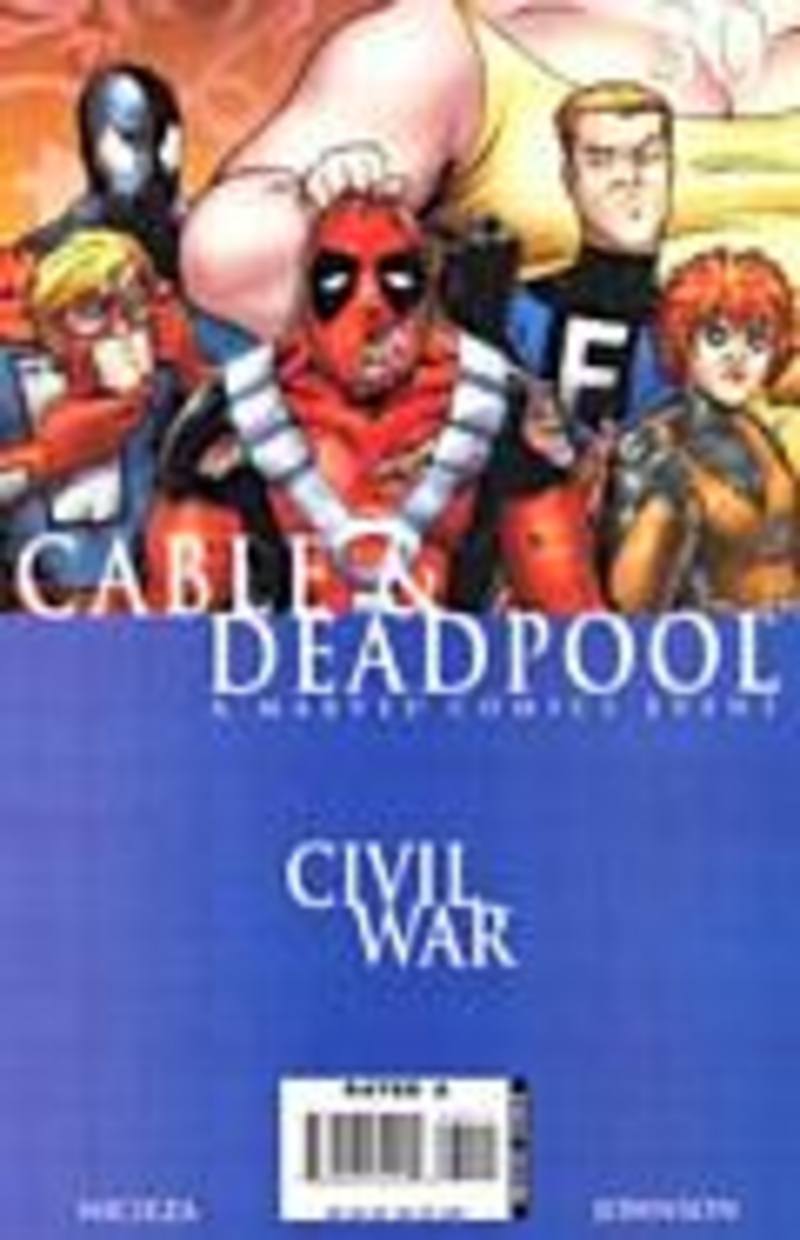 Cable and Deadpool #30 - 32 Collector's Pack (Civil War Tie-In)