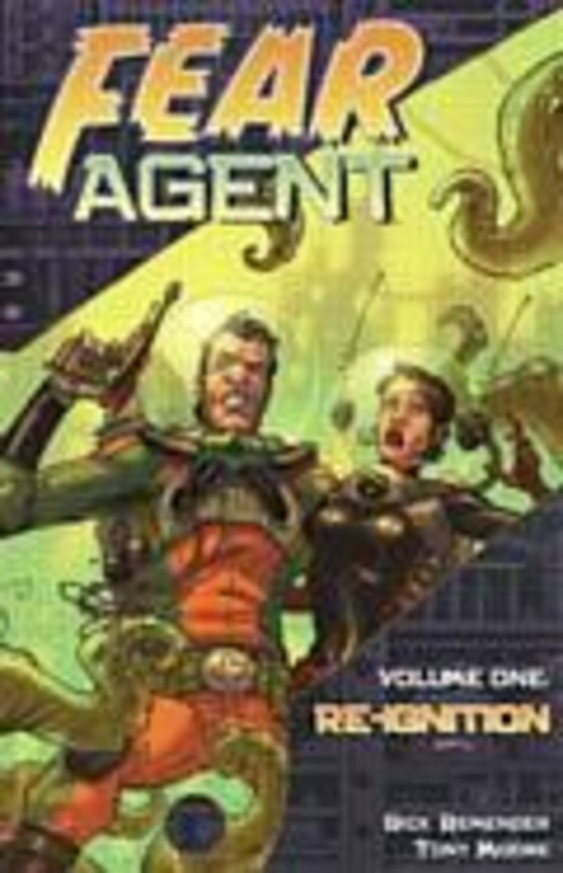 Fear Agent Vol. 1 Re-ignition TPB 