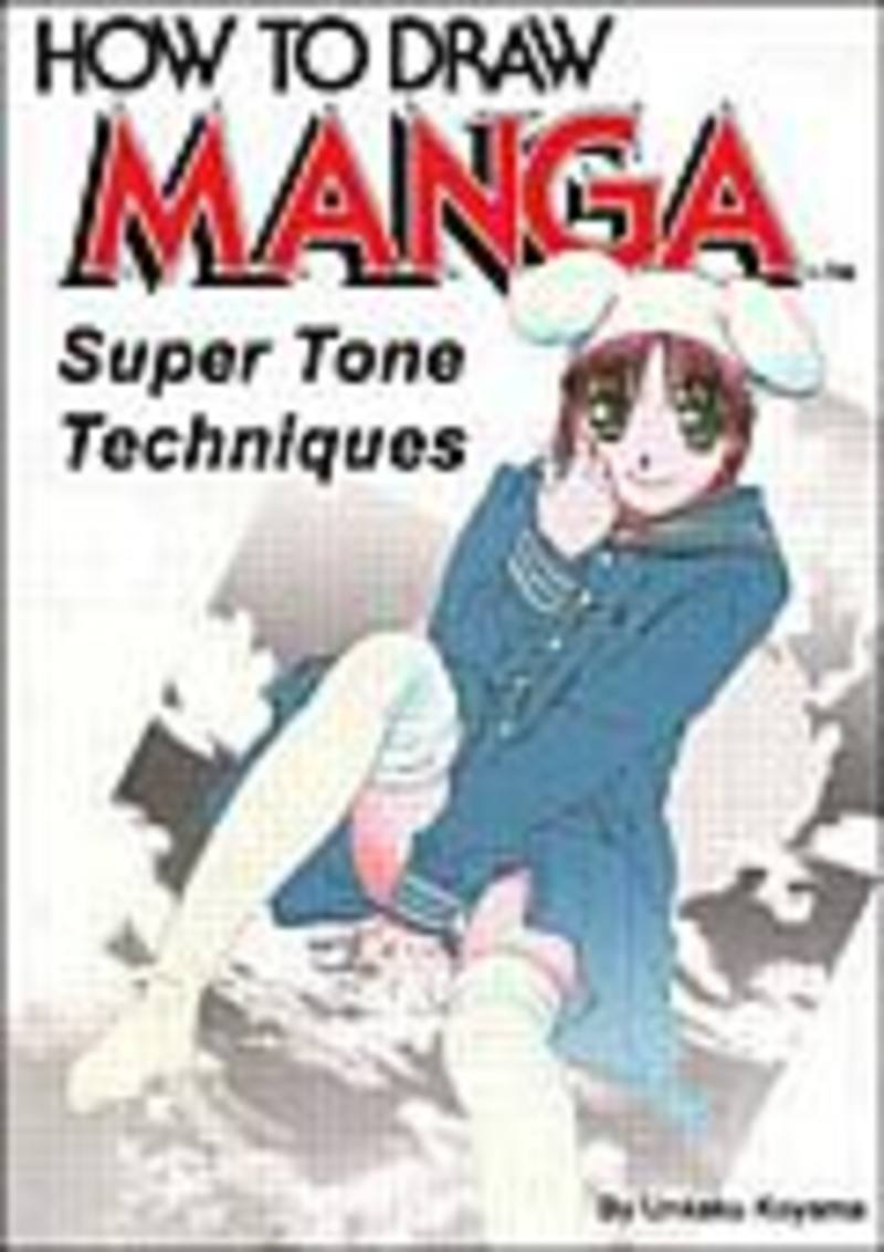How To Draw Manga: Super Tone Techniques