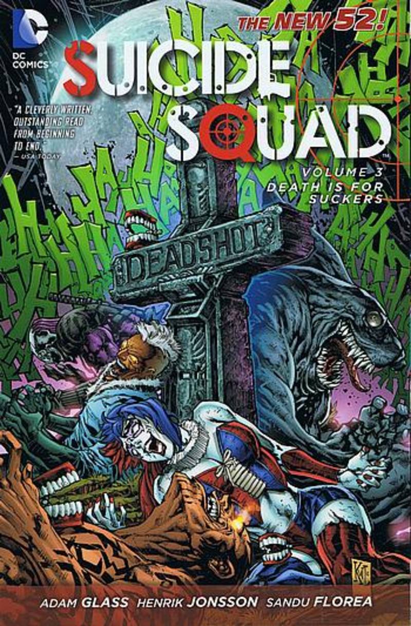 SUICIDE SQUAD VOL 03 DEATH IS FOR SUCKERS TP (N52)