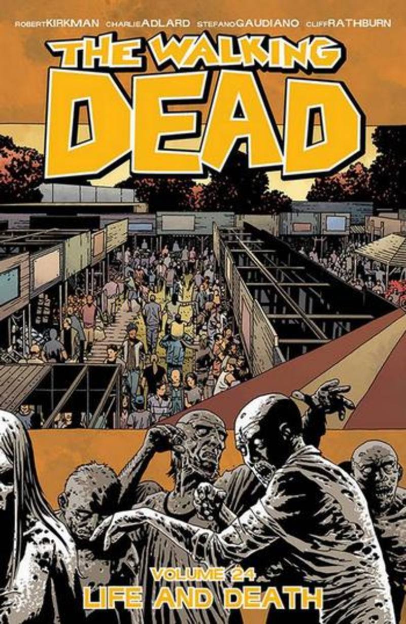 WALKING DEAD VOL 24 LIFE AND DEATH TP