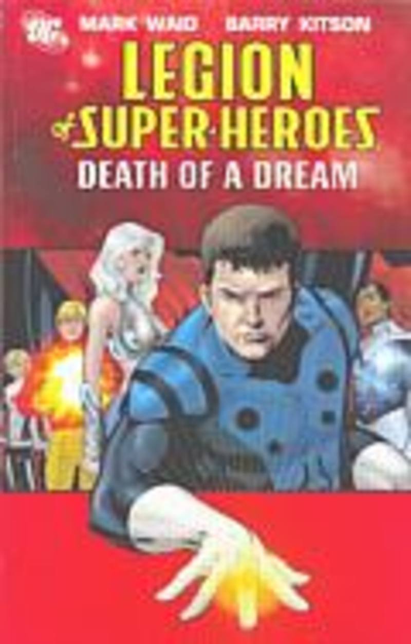 Legion Of Super-Heroes Vol 2: Death Of A Dream TPB