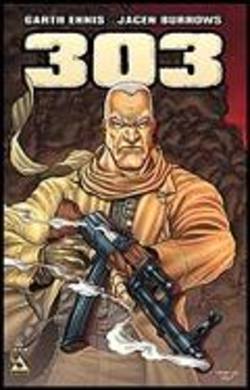 Buy Garth Ennis' 303 #1 Regular Cover in AU New Zealand.