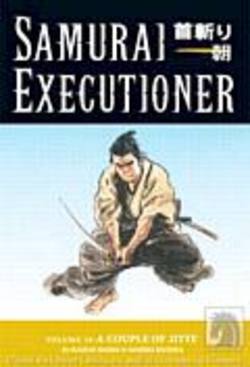Buy Samurai Executioner Volume 10: A Couple Of Jitte TPB in AU New Zealand.