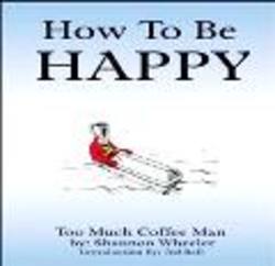 Buy Too Much Coffee Man: How To Be Happy TPB in AU New Zealand.